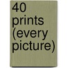 40 Prints (Every Picture) door Onbekend