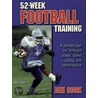 52 Week Football Training by Ben Cook