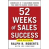 52 Weeks of Sales Success by Rosemary Roberts