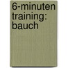 6-Minuten Training: Bauch door Sara Rose