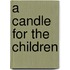 A Candle for the Children