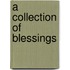 A Collection of Blessings