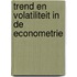 Trend en volatiliteit in de econometrie