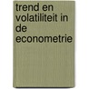 Trend en volatiliteit in de econometrie