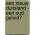 Een nieuw Duitsland - een oud geluid?