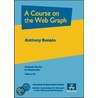 A Course On The Web Graph door Anthony Bonato