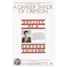 A Darker Shade of Crimson door Ruben Navarrette Jr.
