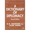 A Dictionary Of Diplomacy door Geoffrey R. Berridge
