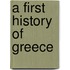 A First History Of Greece