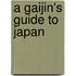 A Gaijin's Guide To Japan