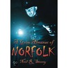A Grim Almanac Of Norfolk by Neil Storey