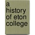A History Of Eton College