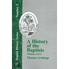 A History Of The Baptists door Thomas Armitage