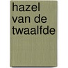 Hazel van de twaalfde