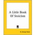 A Little Book Of Stoicism