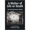 A Matter Of Life Or Death door Terrence D. Slack