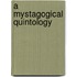 A Mystagogical Quintology