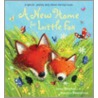 A New Home For Little Fox by Janet Bingham