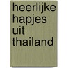 Heerlijke hapjes uit Thailand
