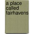 A Place Called Fairhavens