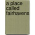 A Place Called Fairhavens