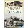 A Postcard From The Conwy door Keith Turner