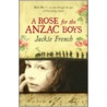 A Rose For The Anzac Boys by Jackie French