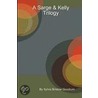 A Sarge And Kelly Trilogy door Sylvia Bristow Goodrum