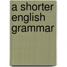 A Shorter English Grammar by Charles Peter Mason