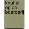 Knuffel op de boerderij