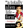 A Totally Alien Life-Form door Sydney Lewis