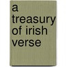 A Treasury Of Irish Verse by Unknown