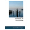 A Treatise On Computation by Edward Mann Langley
