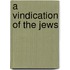A Vindication Of The Jews