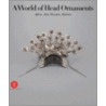 A World of Head Ornaments by Mauro Magliani