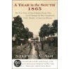 A Year in the South, 1865 door Stephen V. Ash
