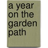 A Year on the Garden Path door Carolyn Herriot