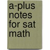 A-plus Notes For Sat Math door Rong Yang