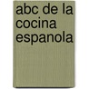 Abc De La Cocina Espanola door Onbekend