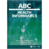 Abc Of Health Informatics door Jeremy Wyatt