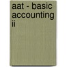 Aat - Basic Accounting Ii door Bpp Learning Media Ltd