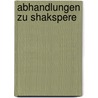Abhandlungen Zu Shakspere door Nikolaus Delius