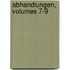 Abhandlungen, Volumes 7-9