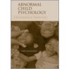 Abnormal Child Psychology by Linda Wilmshurst