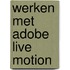 Werken met Adobe Live Motion