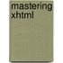 Mastering XHTML