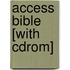 Access Bible [with Cdrom]