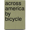 Across America by Bicycle door Bobbi Montgomery