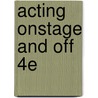 Acting Onstage And Off 4e door Robert Barton