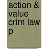 Action & Value Crim Law P door Stephen Shute